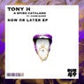 Now or Later EP