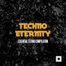 Techno Eternity (Essential Techno Compilation)