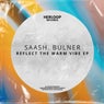 Reflect The Warm Vibe EP