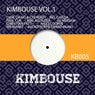 Kimbouse, Vol. 1