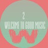 Welcome to Good Music 2