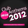 Ibiza Club Anthems 2012