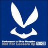 Not For Loosers EP