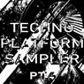 TECHNO PLATFORM SAMPLER, Pt. 4
