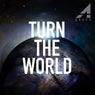 Turn The World