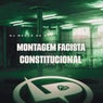 Montagem Facista Constitucional