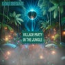Village Party In The Jungle