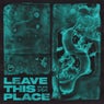 Leave This Place - Pro Mix