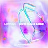 Nothing 2 Lose