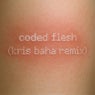 Coded Flesh (Kris Baha Remix)