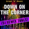Down on the Corner (DJ Remix Tools)