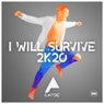 I Will Survive 2K20