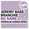 No Name (Stripclub Junkies Remix)