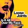 Is It All Over My Face? - Doorly Remix