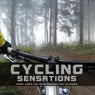 Cycling Sensations (Dance Tunes for Mountainbiking and Outdoors)