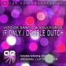 If Only / Double Dutch