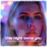This night owns you