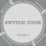 Switch Cook, Vol. 2