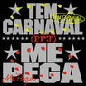 Me Pega + Tem Carnaval