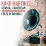 Sensual Caribbean (Jazz in Rio Mix)