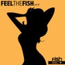 Feel The Fish Volume 4