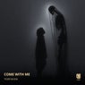 Come With Me