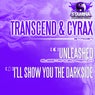 Unleashed (Substanced Remix) / I'll Show You The Darkside