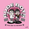 RUDE BOYS