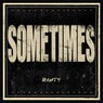 Sometimes