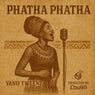 Phatha Phatha (feat. Yano Tweenz)