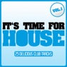It's Time For House - Vol. 1