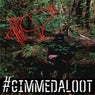 #gimmedaloot