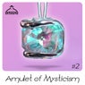 Amulet Of Mysticism #2