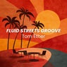 Fluid Streets Groove
