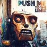 Push Me To The Limit