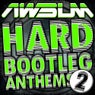 AWsum Hard Bootleg Anthems Volume 2