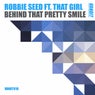 Behind That Pretty Smile (feat. That Girl) [Extended]