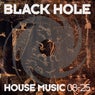 Black Hole House Music 08-25