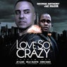 Love SO Crazy (THE REMIXES)