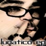 Lunatico EP