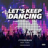 Let's Keep Dancing (feat. TizzL)