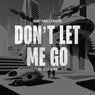 Don't Let Me Go