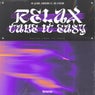 Relax, Take It Easy