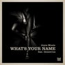 What's Your Name (feat. Demetrius)