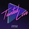 Tainted Love (Extended Mix)