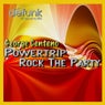Powertrip/Rock The Party