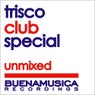 Trisco Club Special / Unmixed