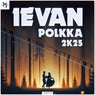Ievan Polkka 2K25