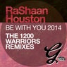Be With You 2014 (1200 Warriors Remixes)