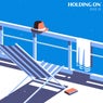 Holding On